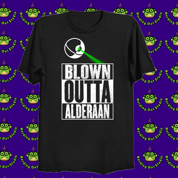 Blown Outta Alderaan