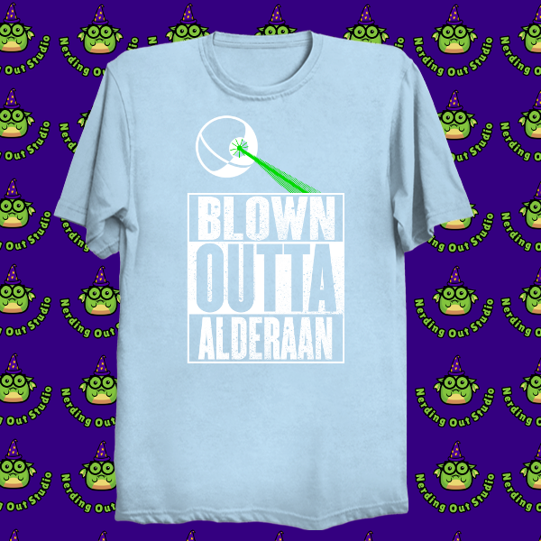Blown Outta Alderaan