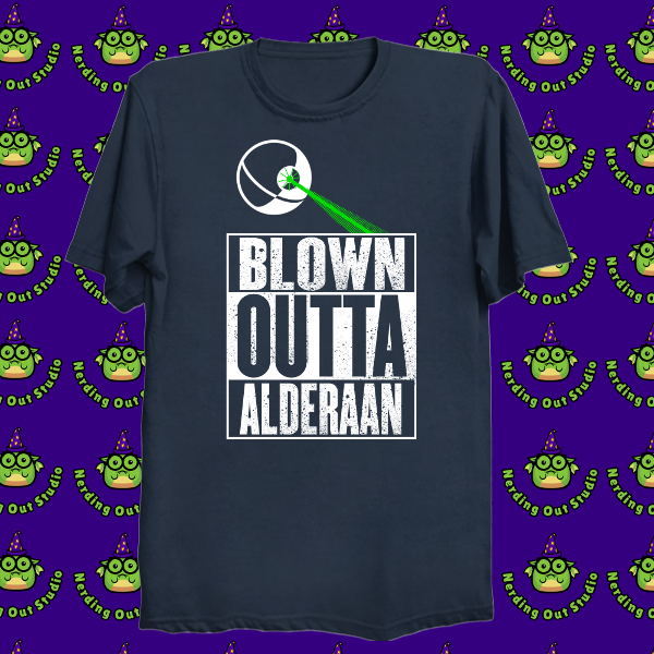 Blown Outta Alderaan