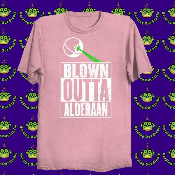 Blown Outta Alderaan